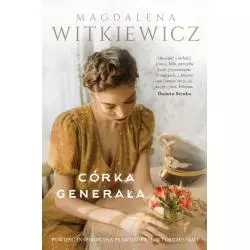 CÓRKA GENERAŁA Magdalena Witkiewicz - Skarpa Warszawska