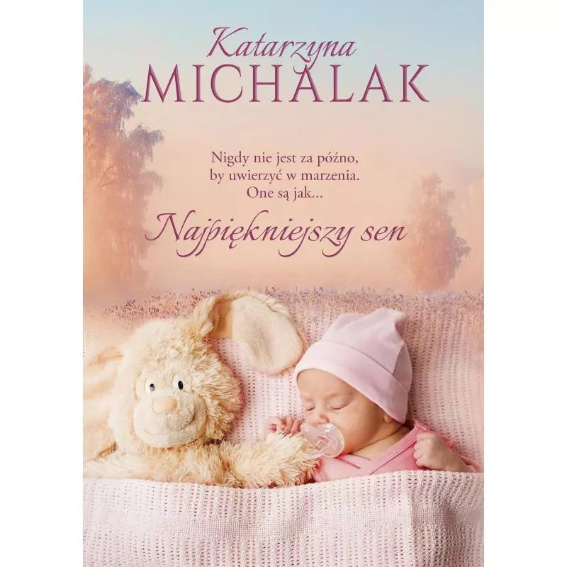 NAJPIĘKNIEJSZY SEN Katarzyna Michalak - Znak