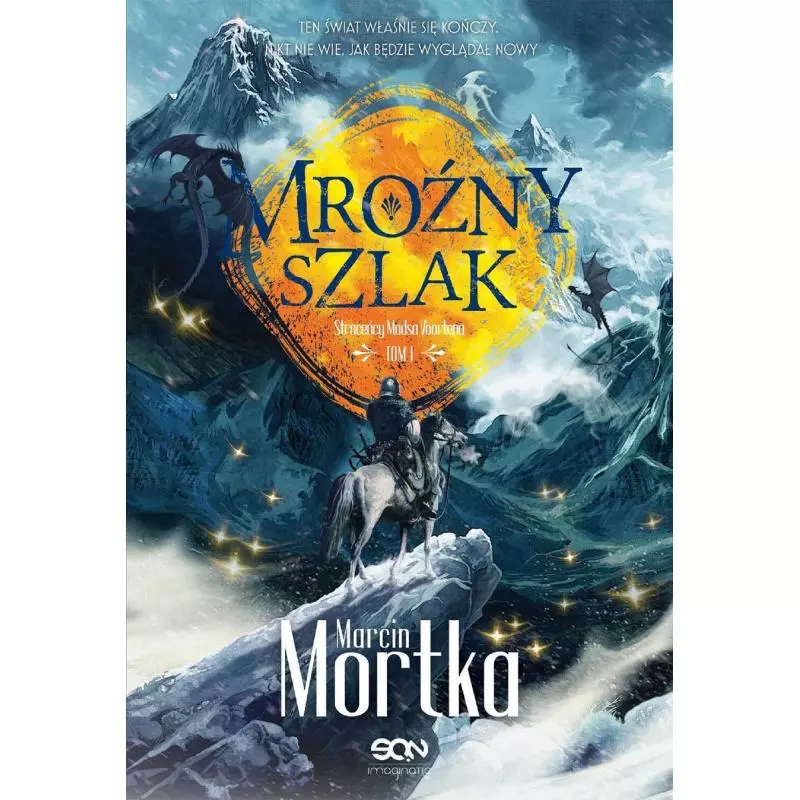 MROŹNY SZLAK Marcin Mortka - Sine Qua Non