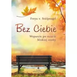 BEZ CIEBIE WSPARCIE PO STRACIE BLISKIEJ OSOBY Freya v. Stülpnagel - Studio Astropsychologii