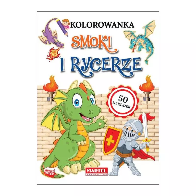 SMOKI I RYCERZE KOLOROWANKA Hubert Włodarczyk - Martel