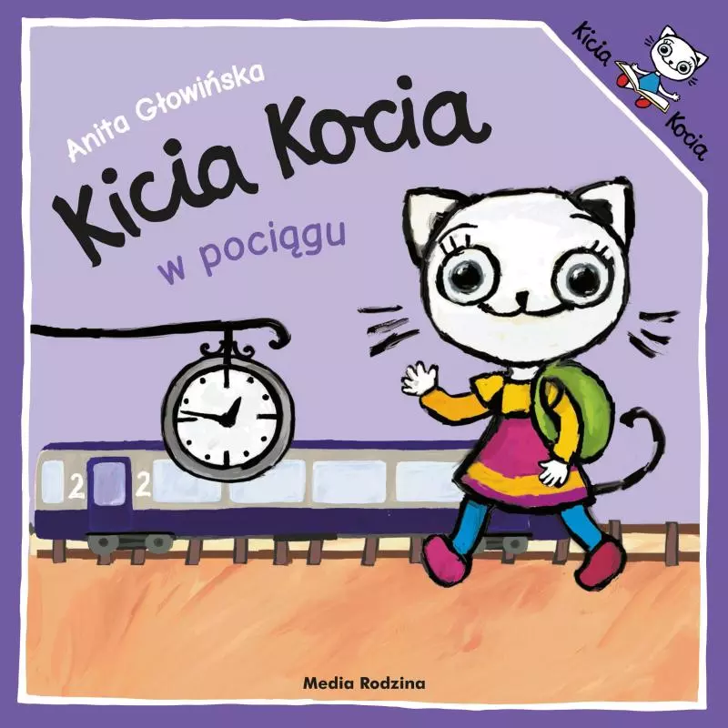 KICIA KOCIA W POCIĄGU Anita Głowińska - Media Rodzina