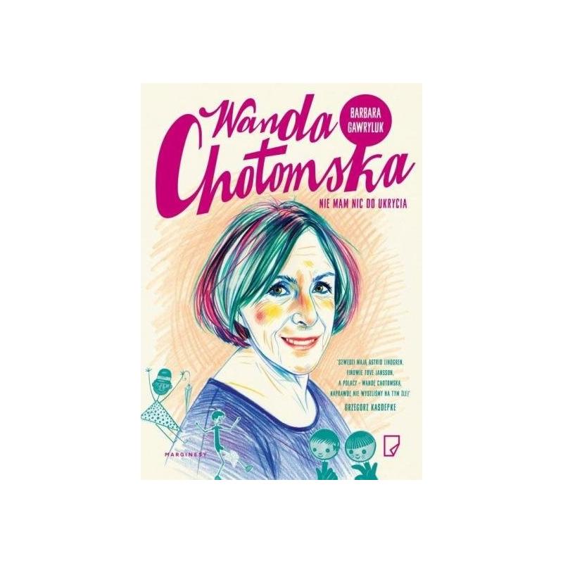 WANDA CHOTOMSKA. NIE MAM NIC DO UKRYCIA