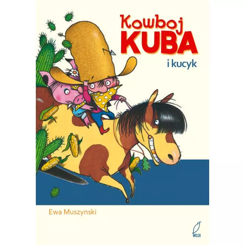 KOWBOJ KUBA I KUCYK - Wilga