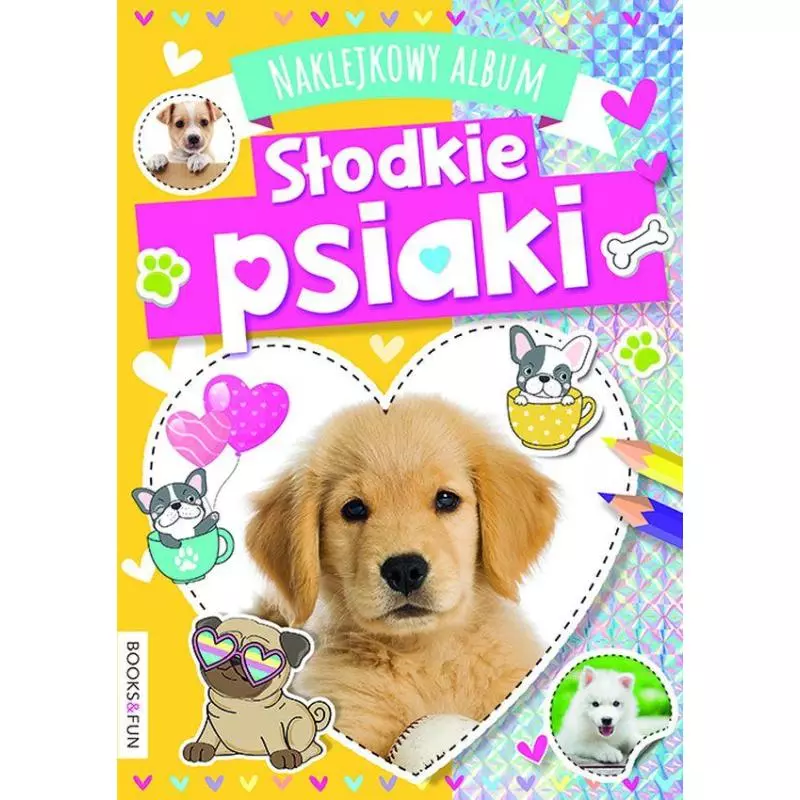 SŁODKIE PSIAKI NAKLEJKOWY ALBUM - Books and Fun