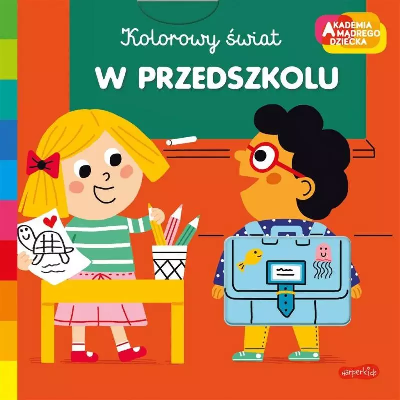 W PRZEDSZKOLU KOLOROWY ŚWIAT AKADEMIA MĄDREGO DZIECKA - HarperCollins