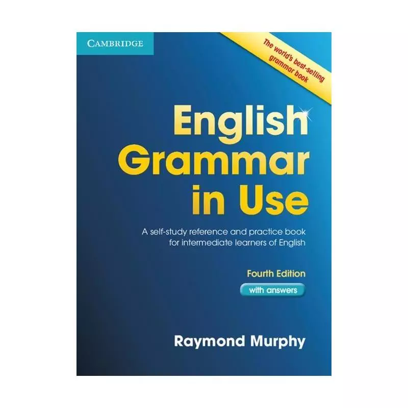 ENGLISH GRAMMAR IN USE WITH ANSWERS Raymond Murphy - Cambridge University Press
