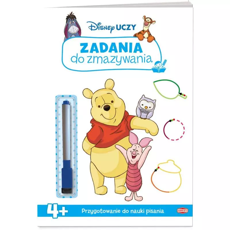 DISNEY UCZY ZADANIA DO ZMAZYWANIA PRZYGOTOWANIE DO NAUKI PISANIA 4+ - Ameet