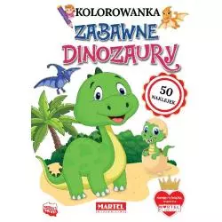 ZABAWNE DINOZAURY. KOLOROWANKA Z NAKLEJKAMI Katarzyna Ratajszczak - Martel