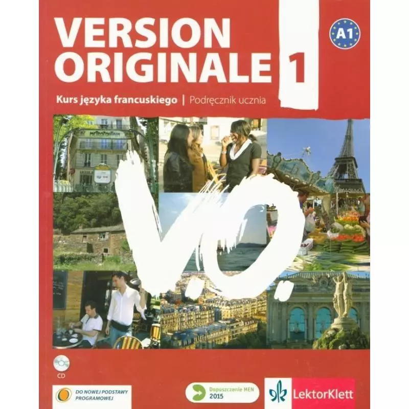 VERSION ORIGINALE 1 KURS JĘZYKA FRANCUSKIEGO PODRĘCZNIK + CD Monique Denyer, Agustin Garmendia, Marie-Laure Lions-Olivieri ...