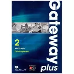 GATEWAY PLUS 2 WORKBOOK David Spencer - Macmillan