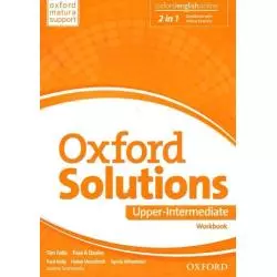 OXFORD SOLUTIONS UPPER-INTERMEDIATE WORKBOOK Joanna Sosnowska, Tim Falla, Paul A. Davies - Oxford