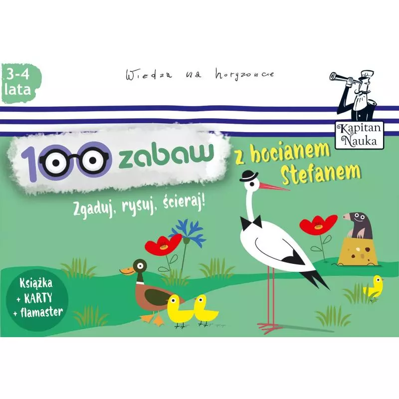 100 ZABAW Z BOCIANEM STEFANEM KAPITAN NAUKA 3-4 LATA Anna Bożena Dybowska - Edgard