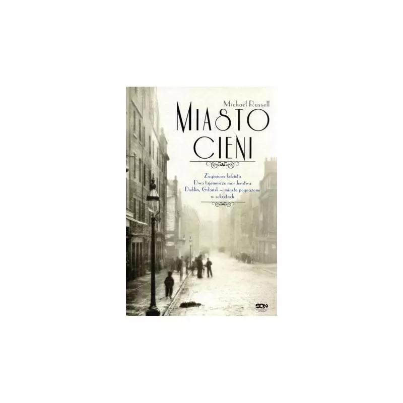 MIASTO CIENI Michael Russell - Sine Qua Non