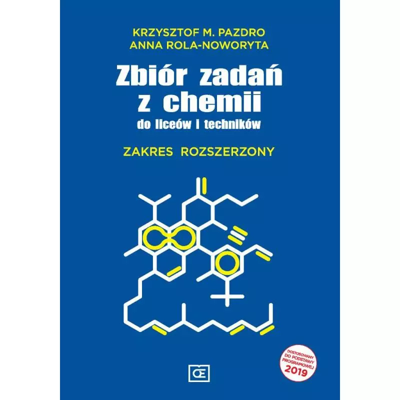 ZBIÓR ZADAŃ Z CHEMII ZAKRES ROZSZERZONY DO LICEÓW I TECHNIKÓW - Oficyna Edukacyjna