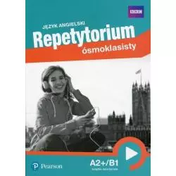 JĘZYK ANGIELSKI REPETYTORIUM ÓSMOKLASISTY A2+/B1 + 3 X CD KSIĄŻKA NAUCZYCIELA - Pearson