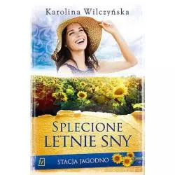 SPLECIONE LETNIE SNY STACJA JAGODNO Karolina Wilczyńska - Czwarta Strona