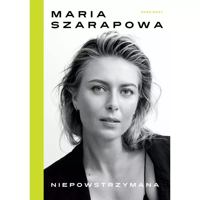 NIEPOWSTRZYMANA Maria Sharapova - Marginesy