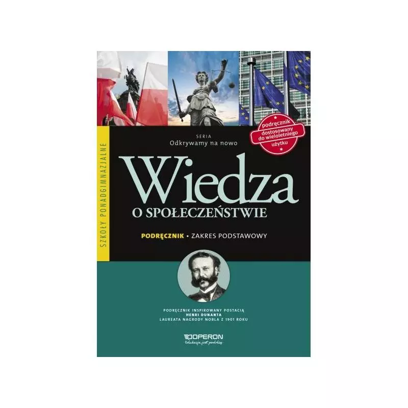 WIEDZA O SPOŁECZEŃSTWIE ODKRYWAMY NA NOWO PODRĘCZNIK ZAKRES PODSTAWOWY CYKL WIELOLETNI Jan Maselska - Operon