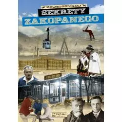 SEKRETY ZAKOPANEGO Bartłomiej Grzegorz Sala - Księży Młyn