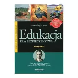 EDUKACJA DLA BEZPIECZEŃSTWA ODKRYWAMY NA NOWO PODRĘCZNIK CYKL WIELOLETNI Anna Nowak-Kowal - Operon