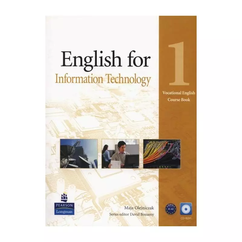 ENGLISH FOR INFORMATION TECHNOLOGY 1 COURSE BOOK + CD Maja Olejniczak - Pearson