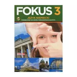 FOKUS 3 JĘZYK NIEMIECKI PODRĘCZNIK Anna Kryczyńska-Pham - WSiP