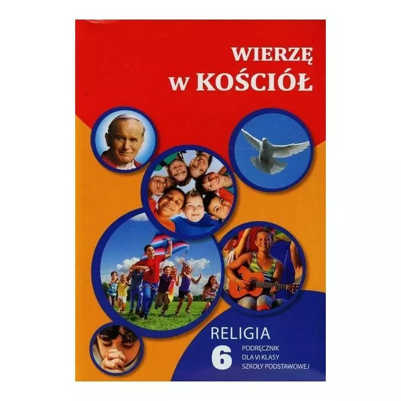 RELIGIA 6 WIERZĘ W KOŚCIÓŁ PODRĘCZNIK Waldemar Janiga - Gaudium