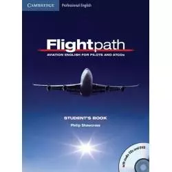 FLIGHTPATH: AVIATION ENGLISH FOR PILOTS AND ATCOS STUDENTS BOOK + 3CD + DVD Philip Shawcross - Cambridge University Press