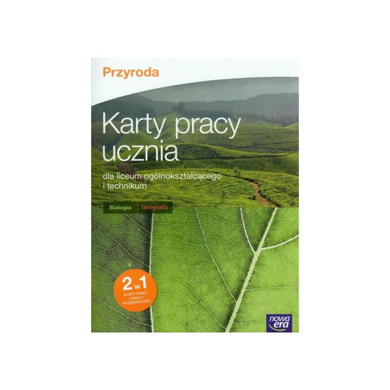 PRZYRODA KARTY PRACY BIOLOGIA-GEOGRAFIA SZKOŁA PONADGIMNAZJALNA JOANNA KOBYŁECKA,