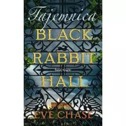 TAJEMNICE BLACK RABBIT HALL Eve Chase - Świat Książki