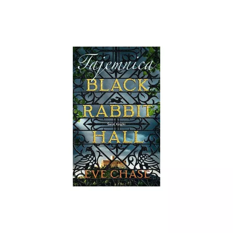 TAJEMNICE BLACK RABBIT HALL Eve Chase - Świat Książki