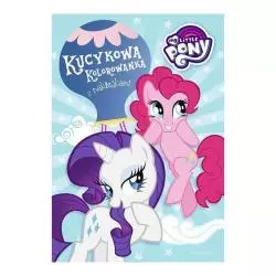 MY LITTLE PONY KUCYKOWA KOLOROWANKA Z NAKLEJKAMI - Egmont