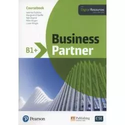 BUSINESS PARTNER B1+ COURSEBOOK + DIGITAL RESOURCES Iwonna Dubicka, Margaret OKeeffe, Bob Dignen, Mike Hogan, Lizzie Wright -...