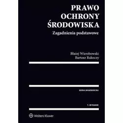 PRAWO OCHRONY ŚRODOWISKA Bartosz Rakoczy - Wolters Kluwer