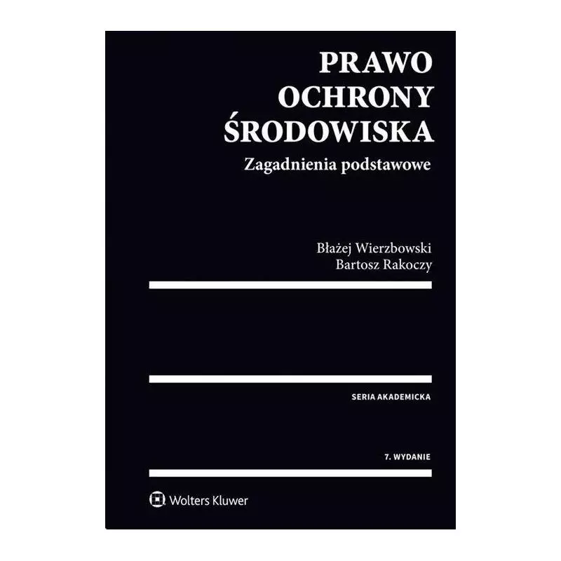 PRAWO OCHRONY ŚRODOWISKA Bartosz Rakoczy - Wolters Kluwer