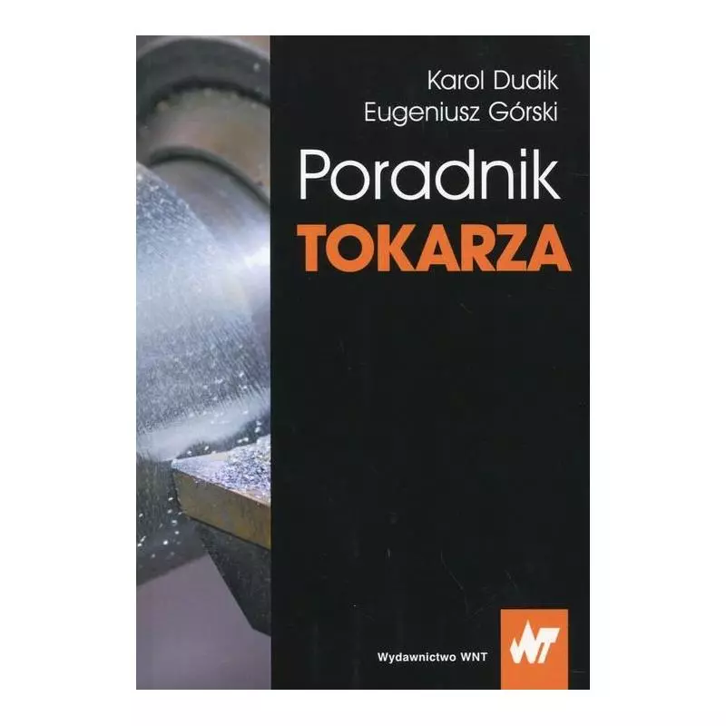 PORADNIK TOKARZA Karol Dudik - Wydawnictwo Naukowe PWN