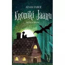 KRONIKI JAARU 3 SIEDEM BRAM Adam Faber - Czwarta Strona