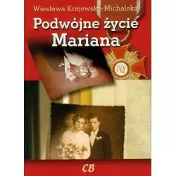 PODWÓJNE ŻYCIE MARIANA Wiesława Krajewska-Michalska - CB Agencja Wydawnicza