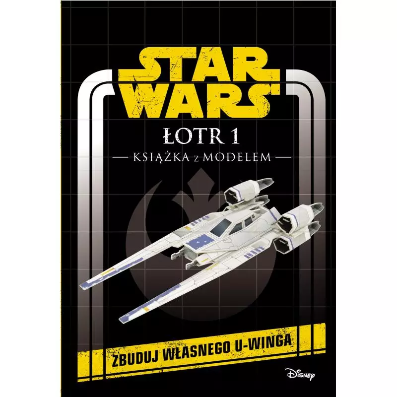 KSIĄŻKA Z MODELEM STAR WARS ŁOTR 1 - Egmont KSIĄŻKA Z MODELEM STAR WARS ŁOTR 1 - Egmont