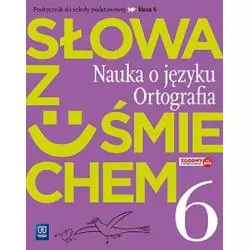 JĘZYK POLSKI 6 SŁOWA Z UŚMIECHEM Anita Żegleń - WSiP