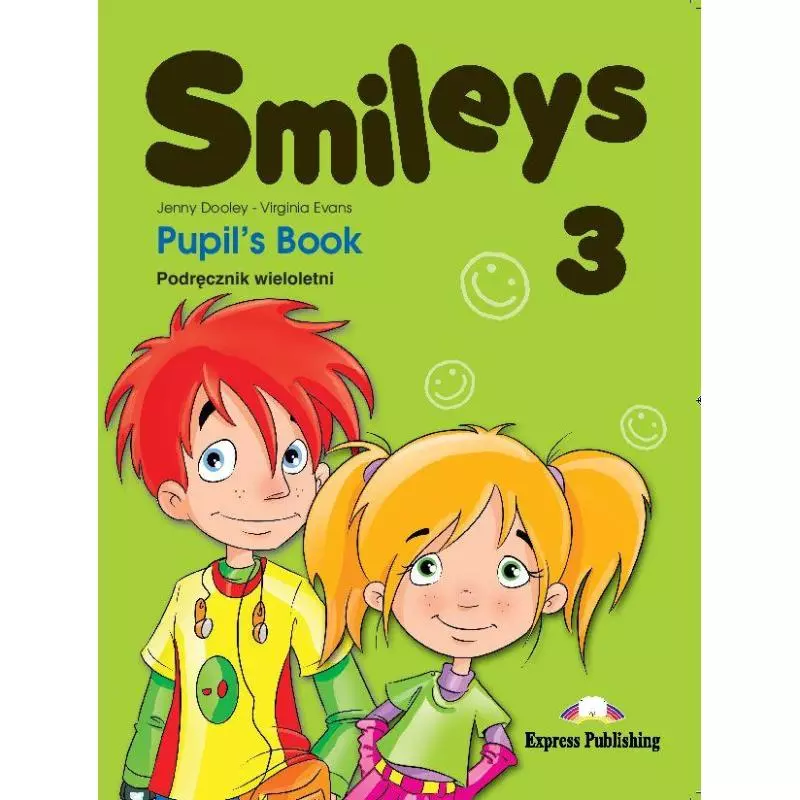 SMILEYS 3 PUPILS BOOK PODRĘCZNIK WIELOLETNI Jenny Dooley, Virginia Evans - Express Publishing