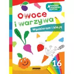 OWOCE I WARZYWA WYDZIERAM I KLEJĘ AKADEMIA MĄDREGO DZIECKA - Egmont