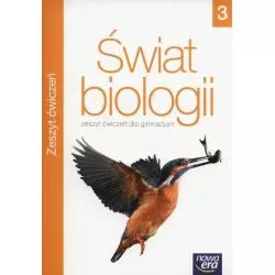 ŚWIAT BIOLOGII 3 ĆWICZENIA Agnieszka Baranowska-Morek - Nowa Era