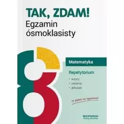 MATEMATYKA REPETYTORIUM TAK, ZDAM! EGZAMIN ÓSMOKLASISTY 2019 - Operon