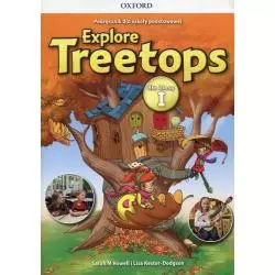EXPLORE TREETOPS 1 PODRĘCZNIK Sarah M Howell, Lisa Kester-Dodgson - Oxford