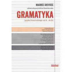 GRAMATYKA JĘZYKA FRANCUSKIEGO OD A DO B2 Alicja Żuchelkowska - Nowela