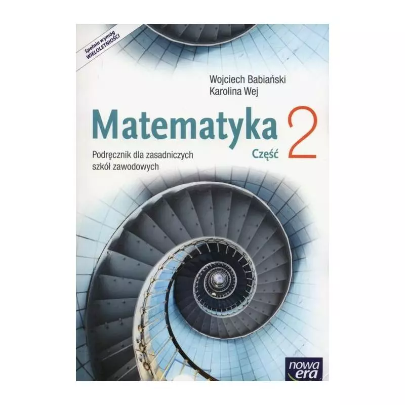 MATEMATYKA PODRĘCZNIK 2 Wojciech Babiański, Karolina Waj - Nowa Era
