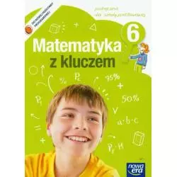 MATEMATYKA Z KLUCZEM 6 PODRĘCZNIK Marcin Braun, Małgorzata Paszyńska, Agnieszka Mańkowska - Nowa Era