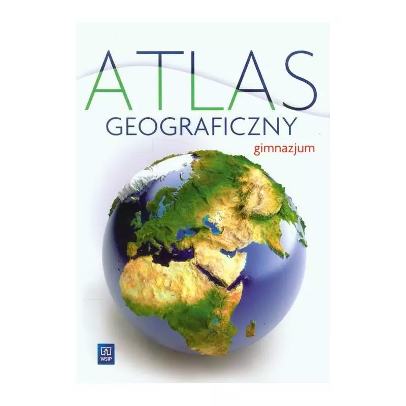 ATLAS GEOGRAFICZNY GIMNAZJUM - WSiP
